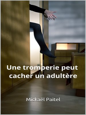 cover image of Une tromperie peut cacher un adultère